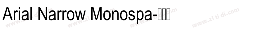 Arial Narrow Monospa字体转换